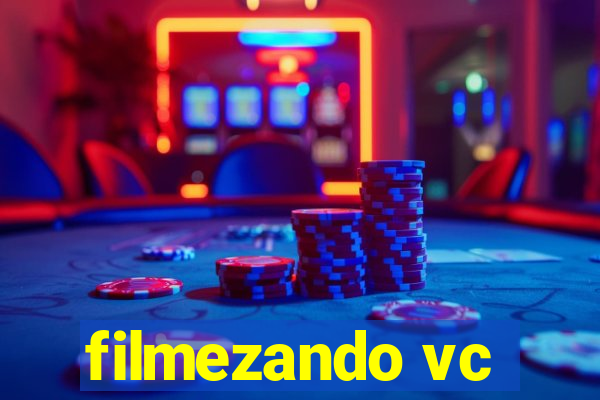 filmezando vc